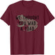 We thought you was a toad! T-Shirt - T-Shirt | Maroon