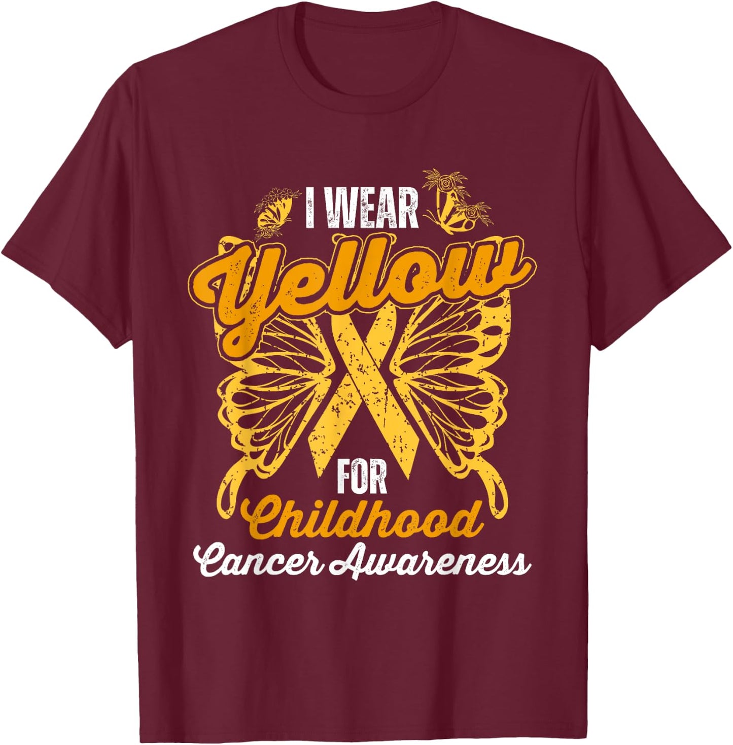 I Wear Yellow For Childhood Cancer Awareness Support T-Shirt - T-Shirt | Maroon