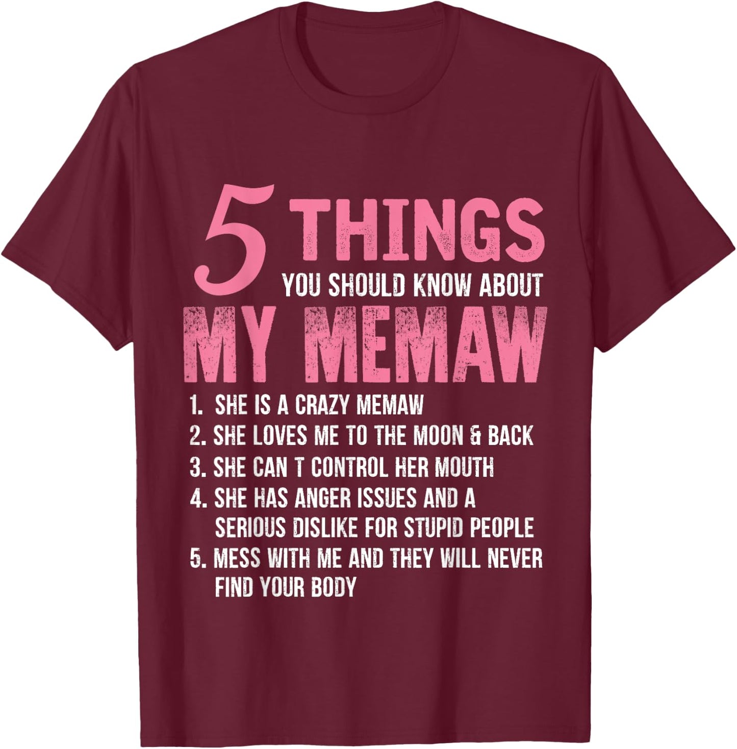 5 Things You Should Know About My Memaw Funny Memaw T-Shirt - T-Shirt | Maroon