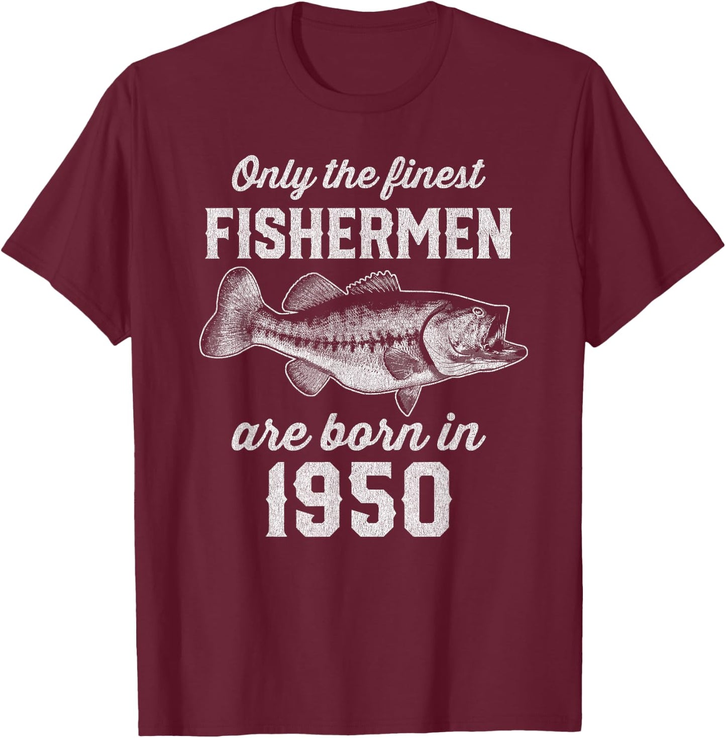 75 Year Old: Fisherman Fishing 1950 75th Birthday T-Shirt - T-Shirt | Maroon