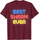 Best Sherm Ever - Funny Sherm Name Sherm T-Shirt - T-Shirt | Maroon