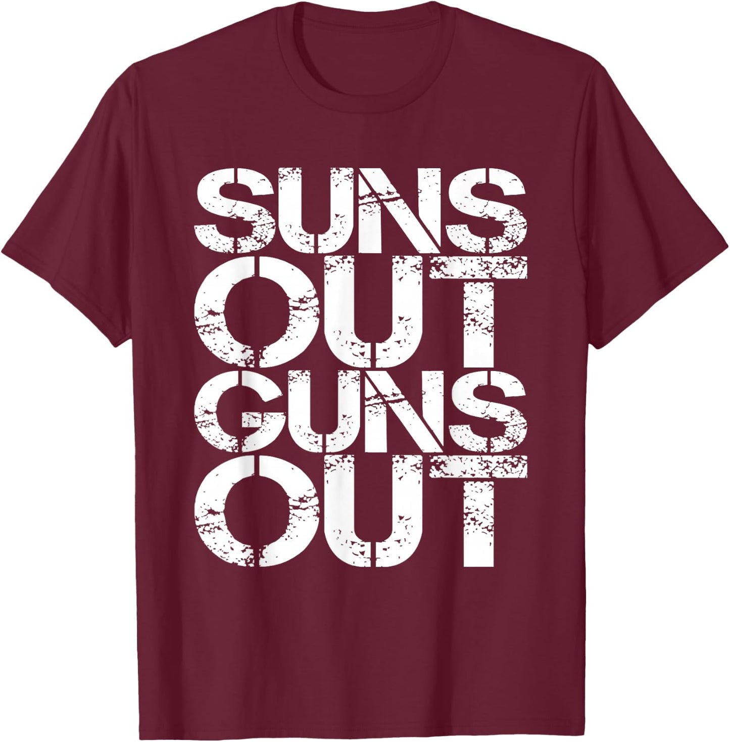 Suns Out Guns Out Workout Funny Gym Muscle Exercise Sunsout T-Shirt - T-Shirt | Maroon