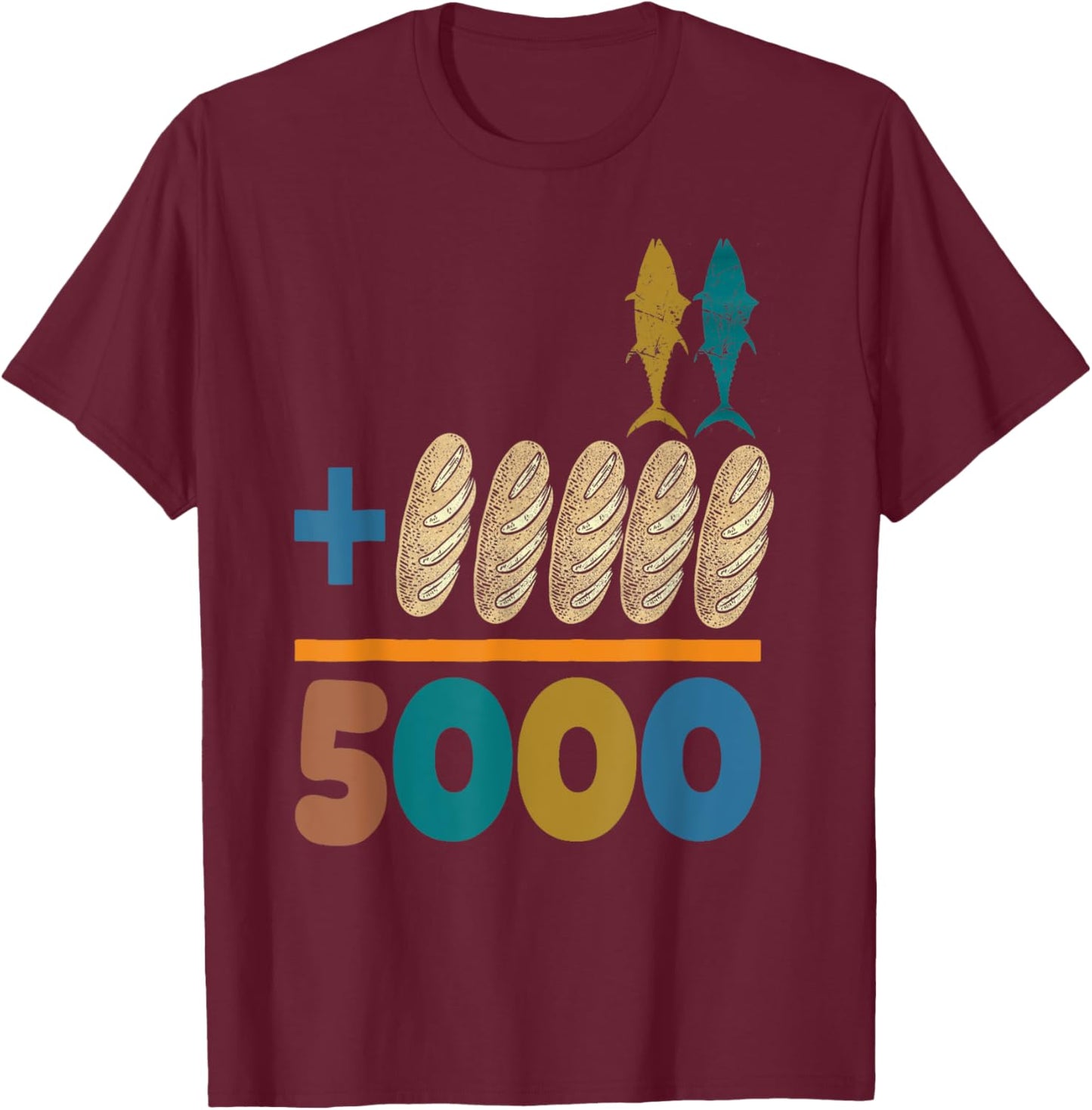 Jesus 2 Fishes 5 Breads 5000 Chosen Against The Current T-Shirt - T-Shirt | Maroon