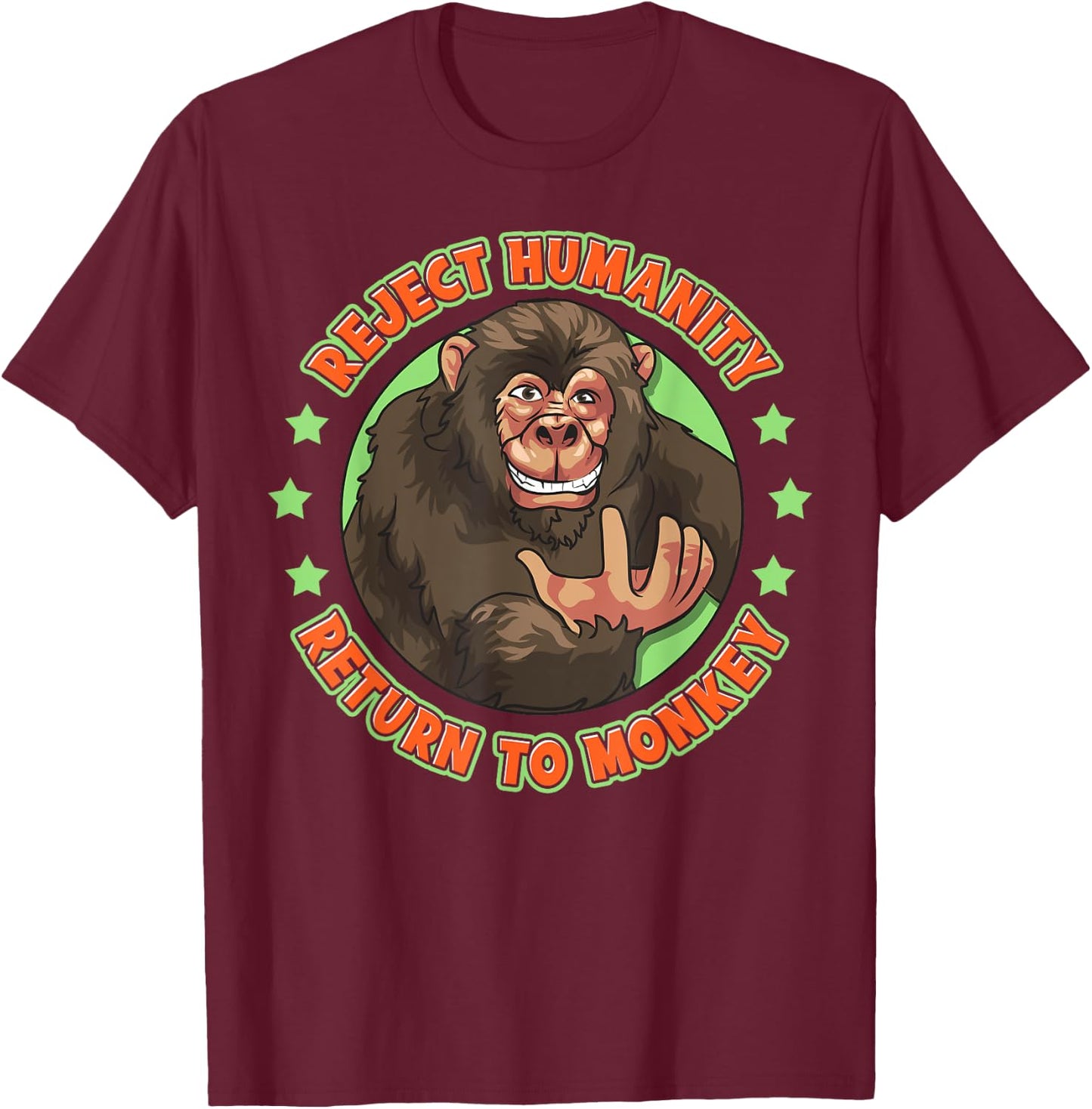 Reject Humanity Return To Monkey Funny Monke Meme T-Shirt - T-Shirt | Maroon