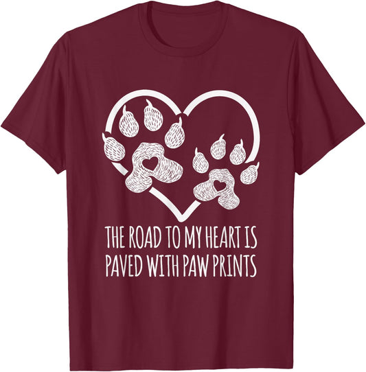I Love Dogs Road to My Heart Paved with Paw Prints T-Shirt - T-Shirt | Maroon