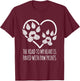 I Love Dogs Road to My Heart Paved with Paw Prints T-Shirt - T-Shirt | Maroon