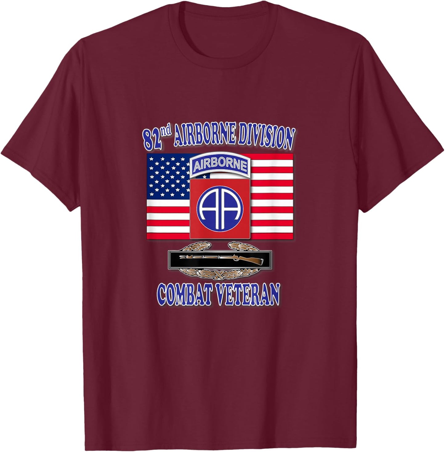 82nd Airborne Combat Veteran- Infantry (Front Design) T-Shirt - T-Shirt | Maroon