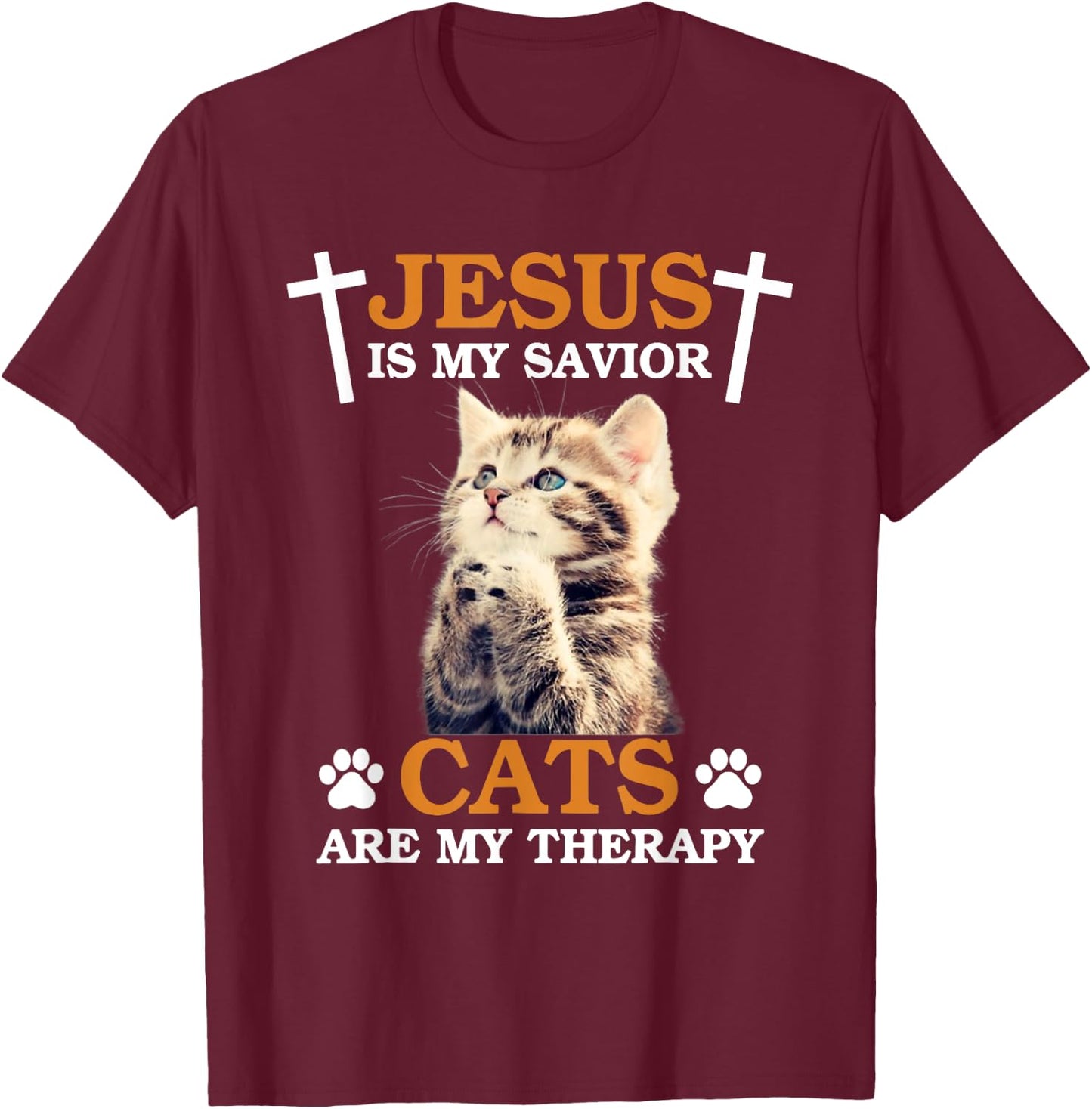 Jesus is My Savior Cat are My Therapy Christians Cat Lover Men Women T-Shirt - T-Shirt | Maroon