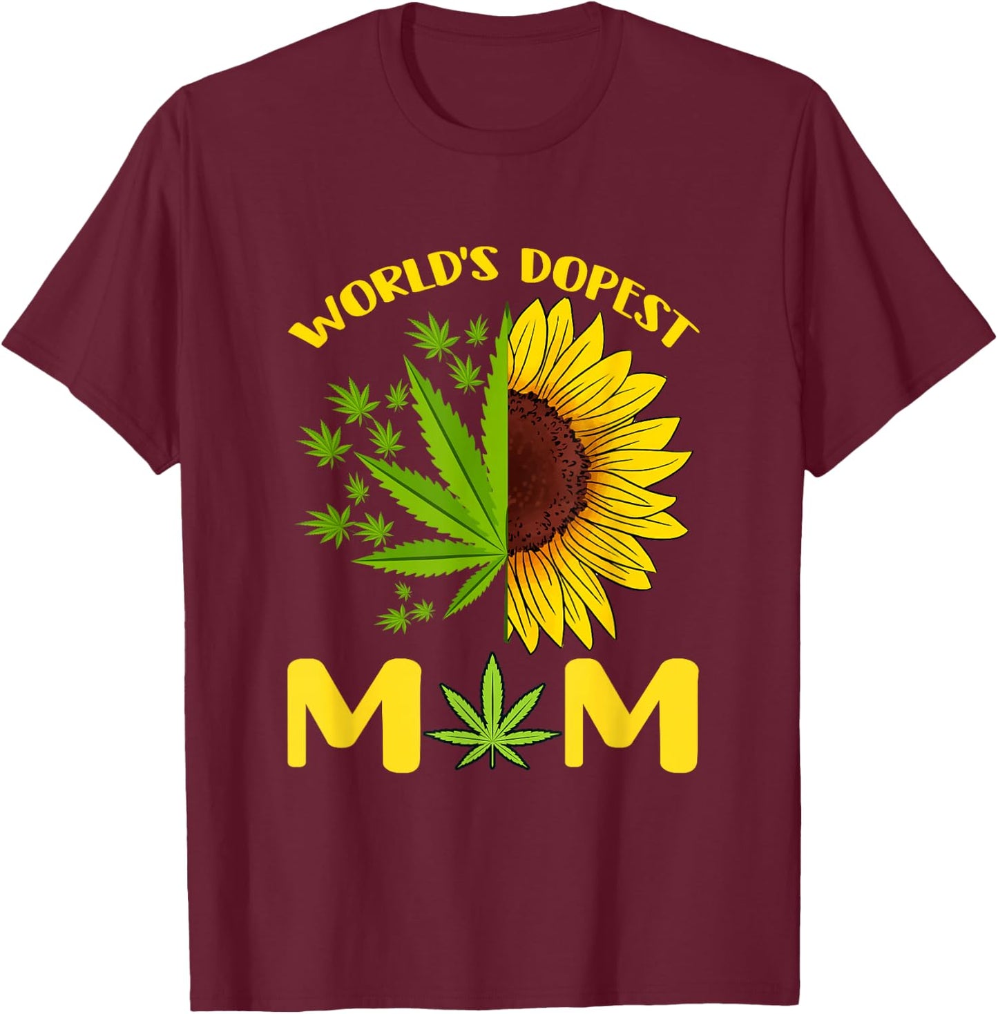 World's Dopest Mom Weed Marijuana Cannabis Weed Mother's Day T-Shirt - T-Shirt | Maroon