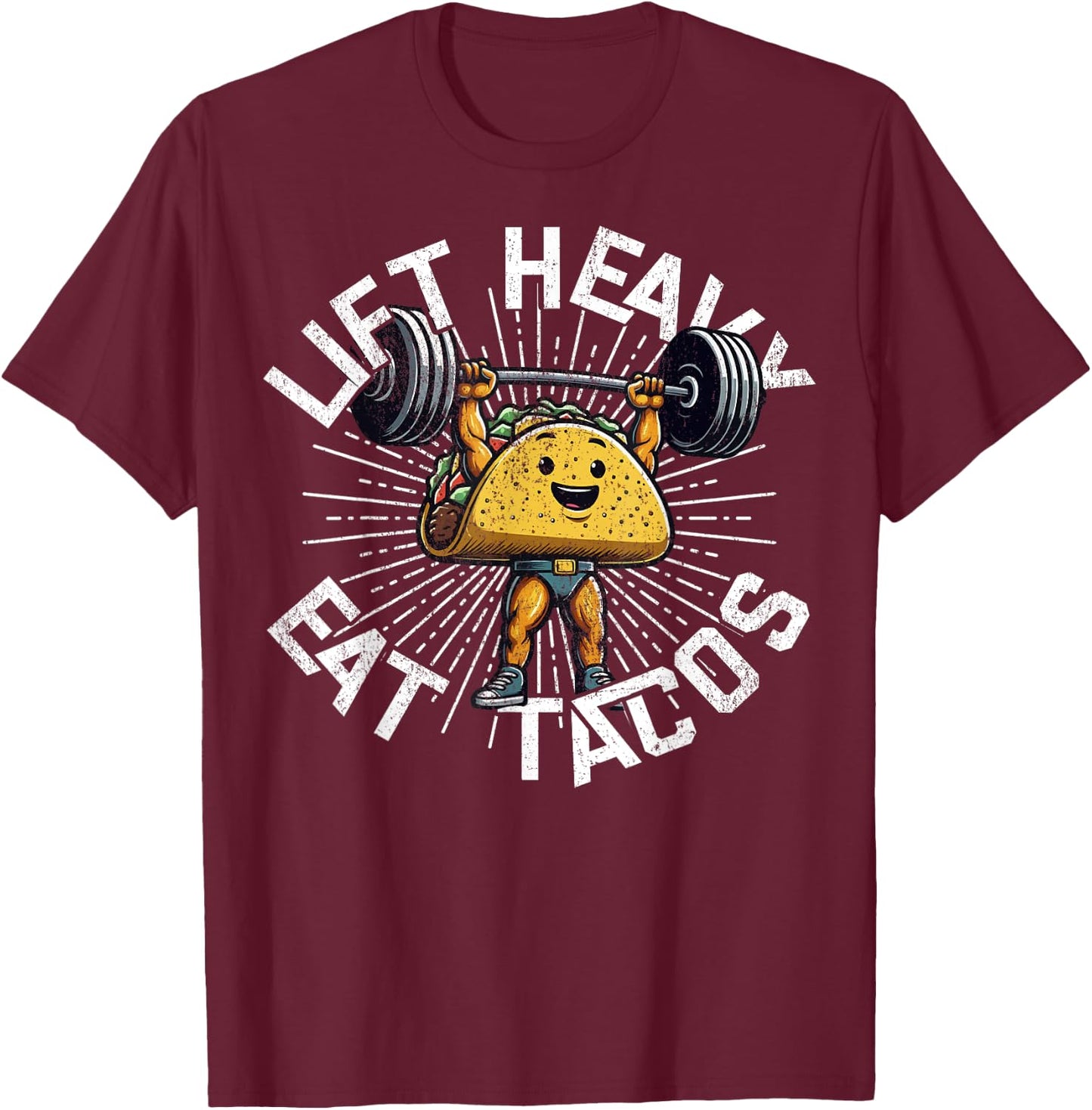 Lift Heavy Eat Tacos Funny Gym Workout Powerlifting T-Shirt - T-Shirt | Maroon