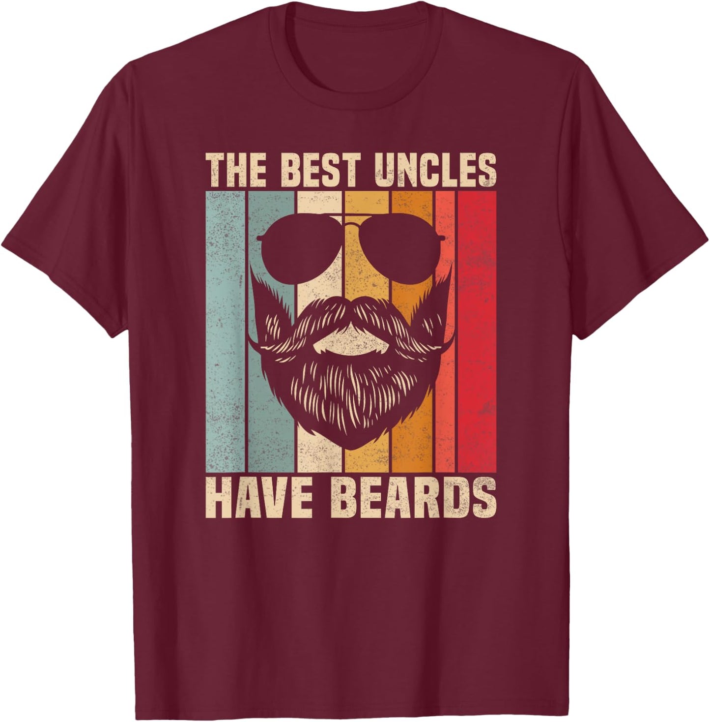Funny Retro Vintage The Best Uncles Have Beards Lovers T-Shirt - T-Shirt | Maroon