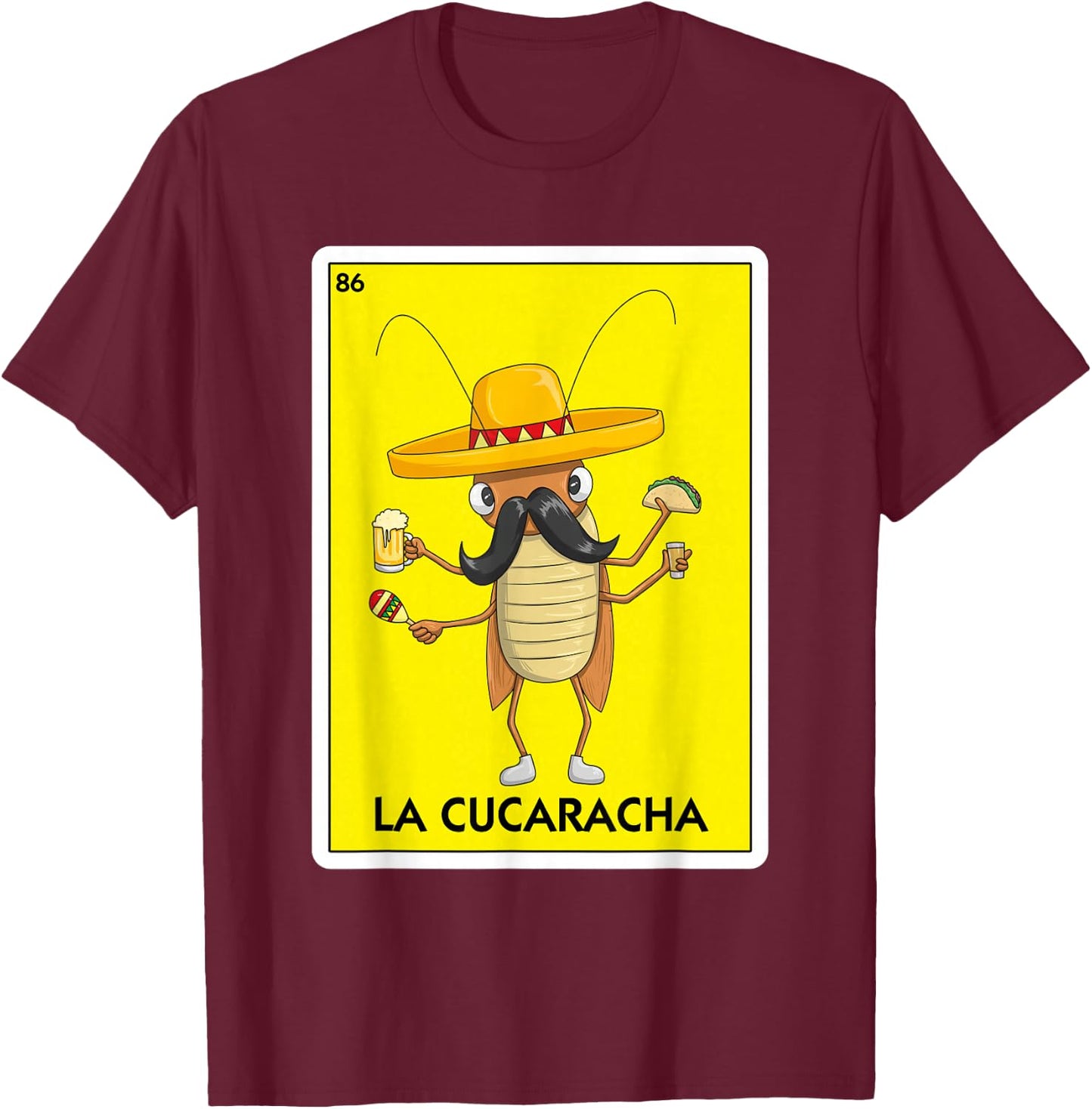 La Cucaracha Cockroach With Taco & Beer Mexican Card Game T-Shirt - T-Shirt | Maroon