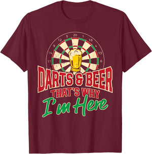 Darts And Beer That's Why I'm Here Dart Player Drinking Pub T-Shirt - T-Shirt | Maroon