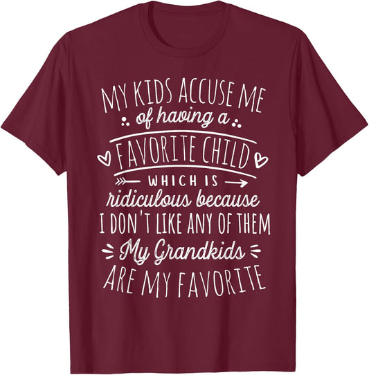 My Grandkids Are My Favorite Funny Grandmother Gifts Grandma T-Shirt - T-Shirt | Maroon