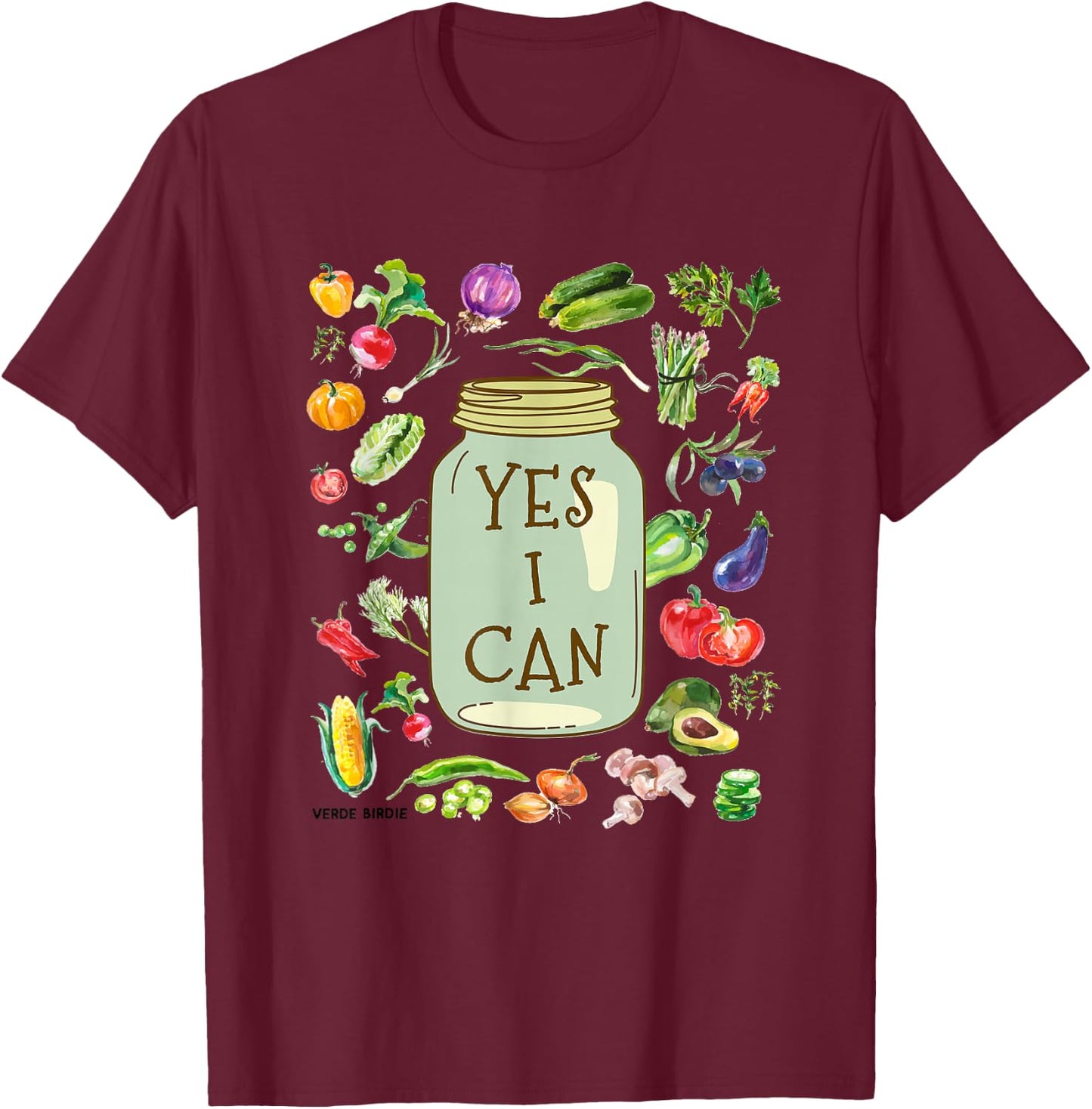Yes I Can - Preserve Design for Horticulture T-Shirt - T-Shirt | Maroon