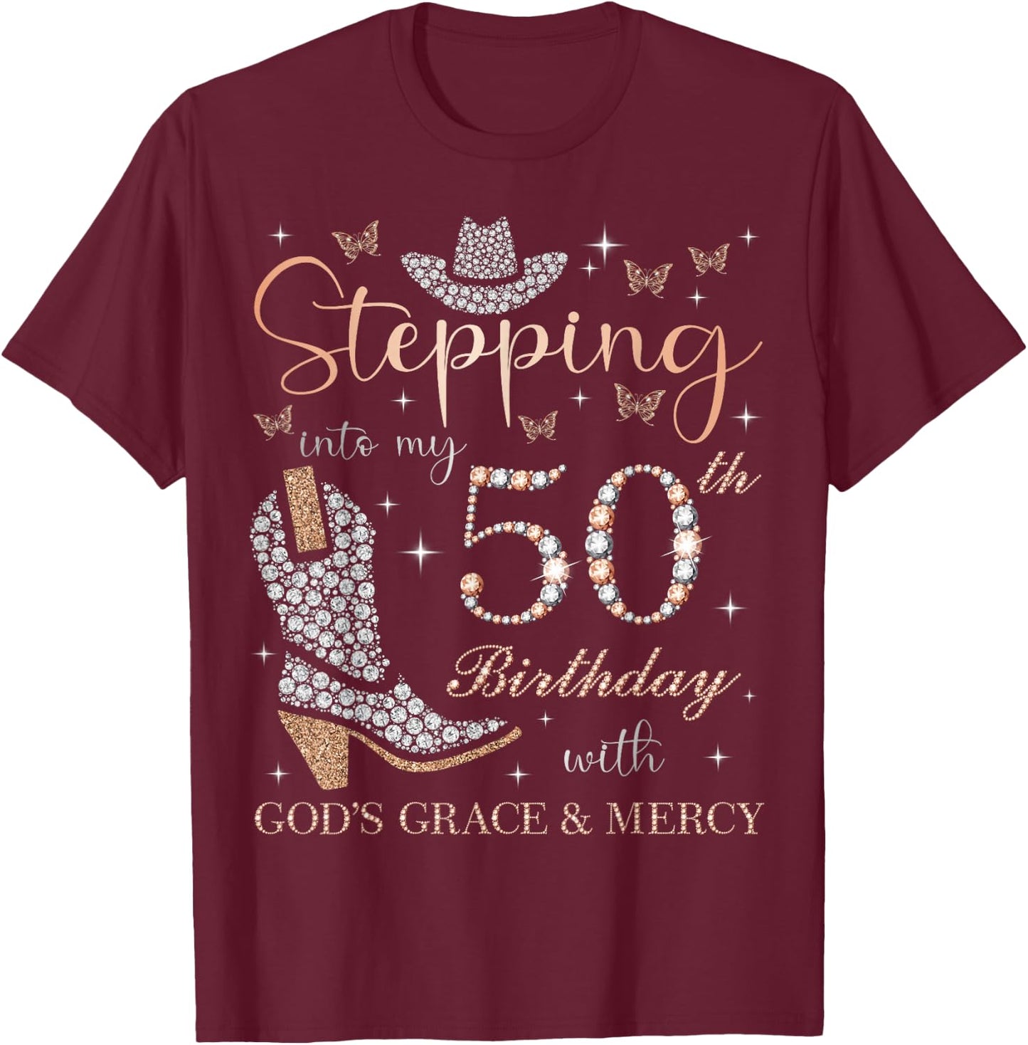 Stepping Into My 50th Birthday With God's Grace and Mercy T-Shirt - T-Shirt | Maroon