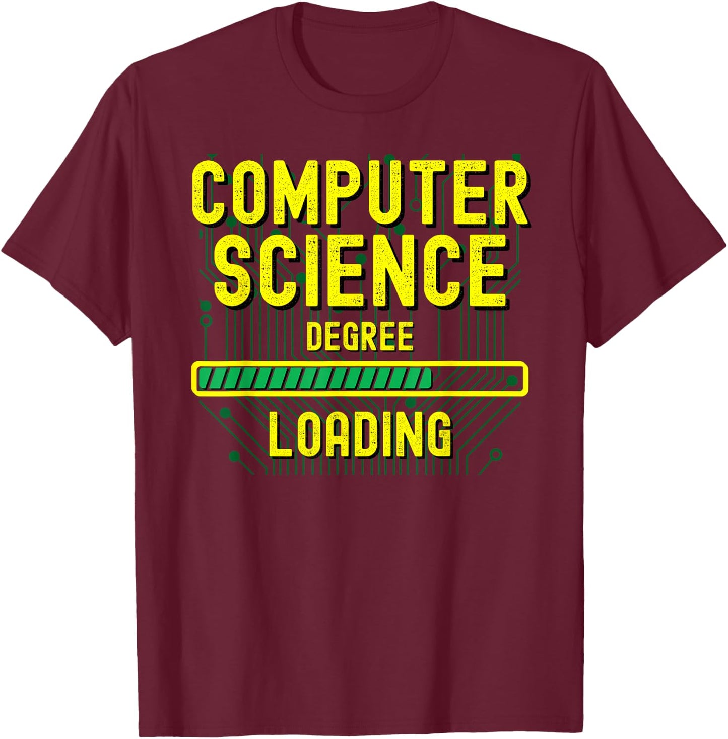 Computer Science Degree Gift Computer Science Degree Loading T-Shirt - T-Shirt | Maroon
