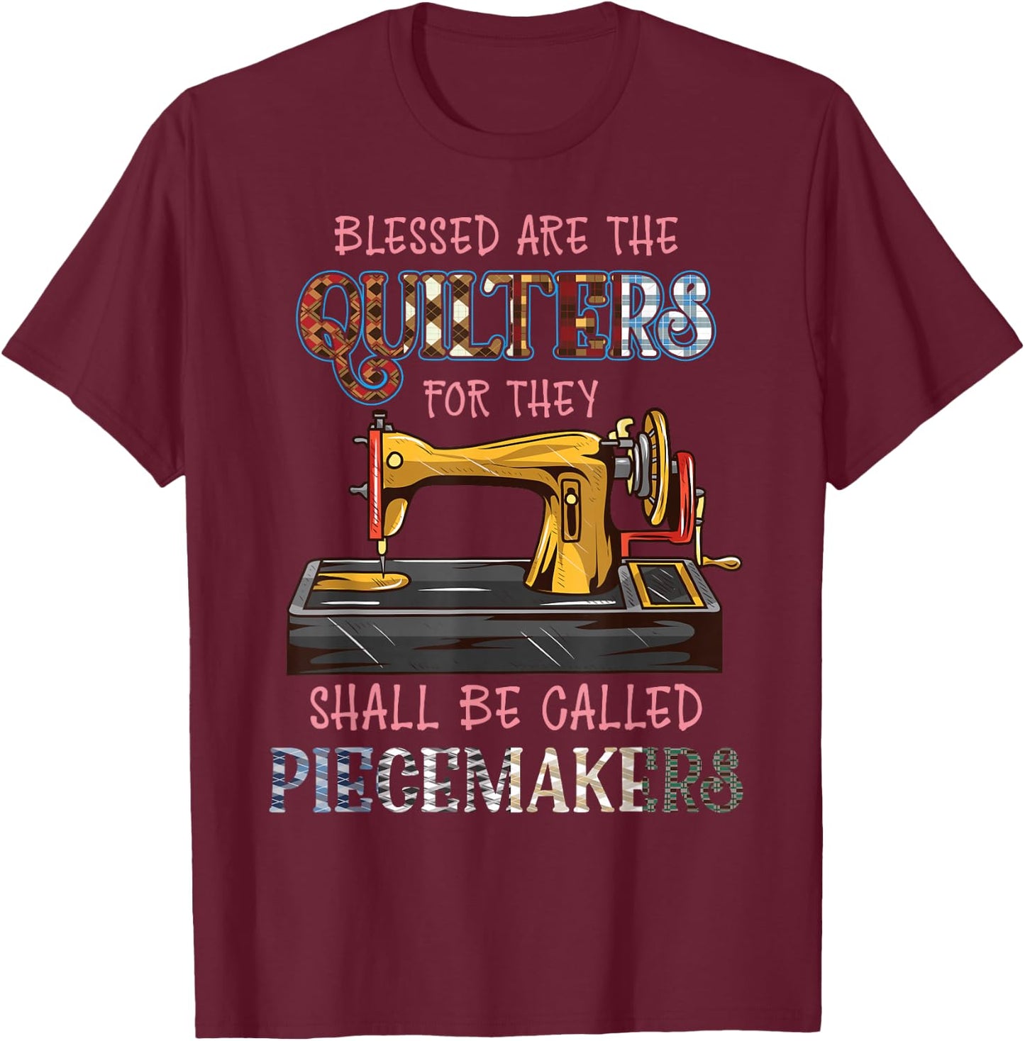 Blessed Are The Quilters - Funny Cute Quilting T-Shirt - T-Shirt | Maroon