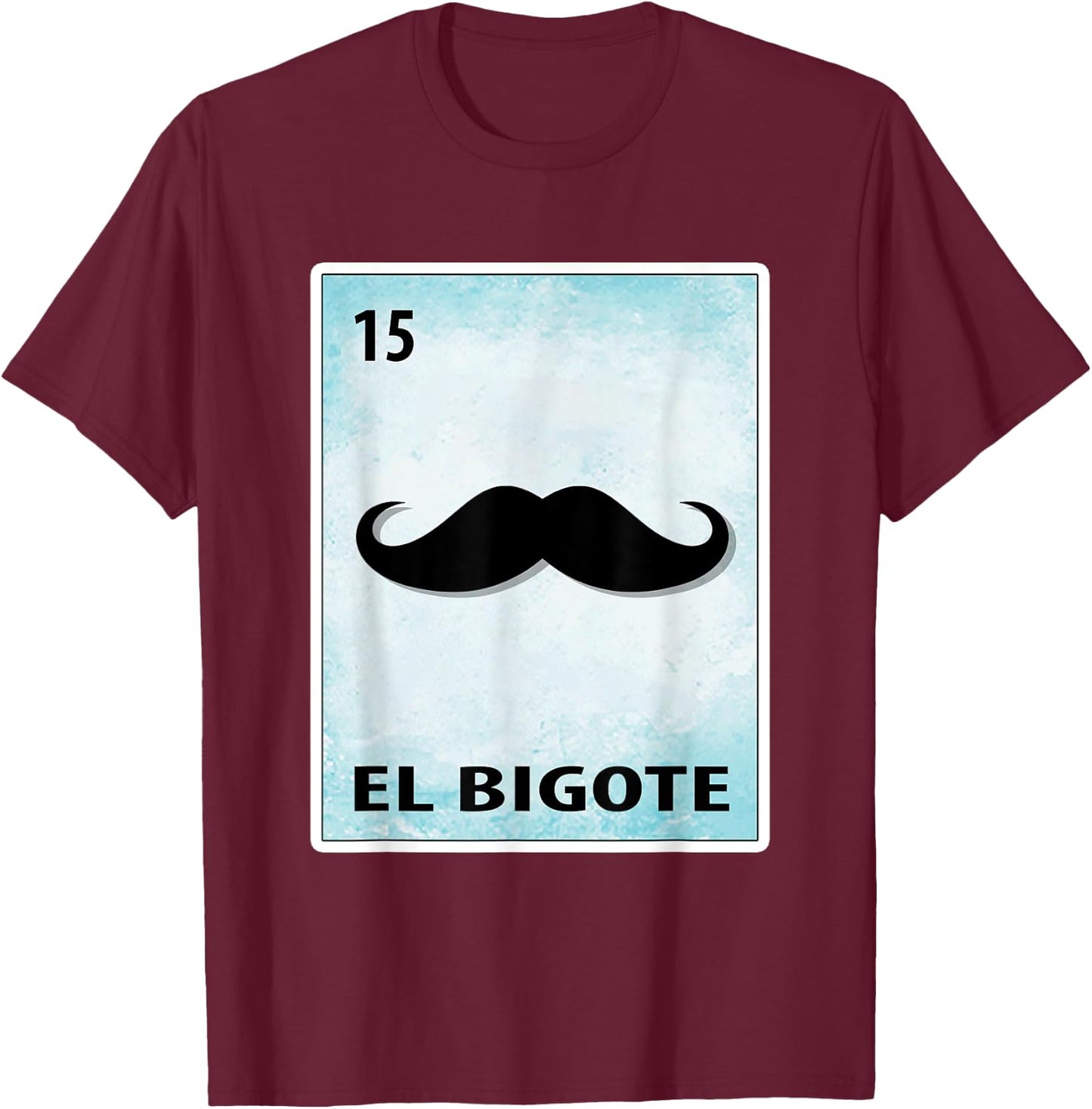 El Bigote Mexican Mustache Cards T-Shirt - T-Shirt | Maroon