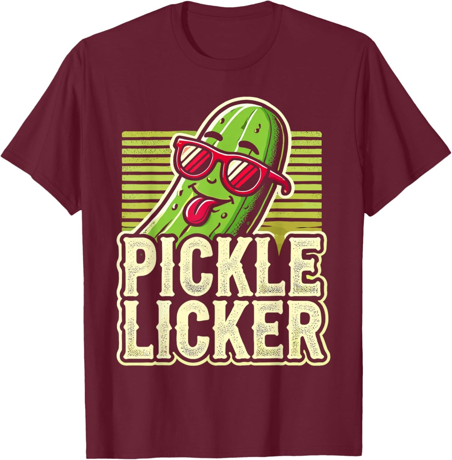 Pickle Licker Humorous Pickle Themed Apparel T-Shirt - T-Shirt | Maroon