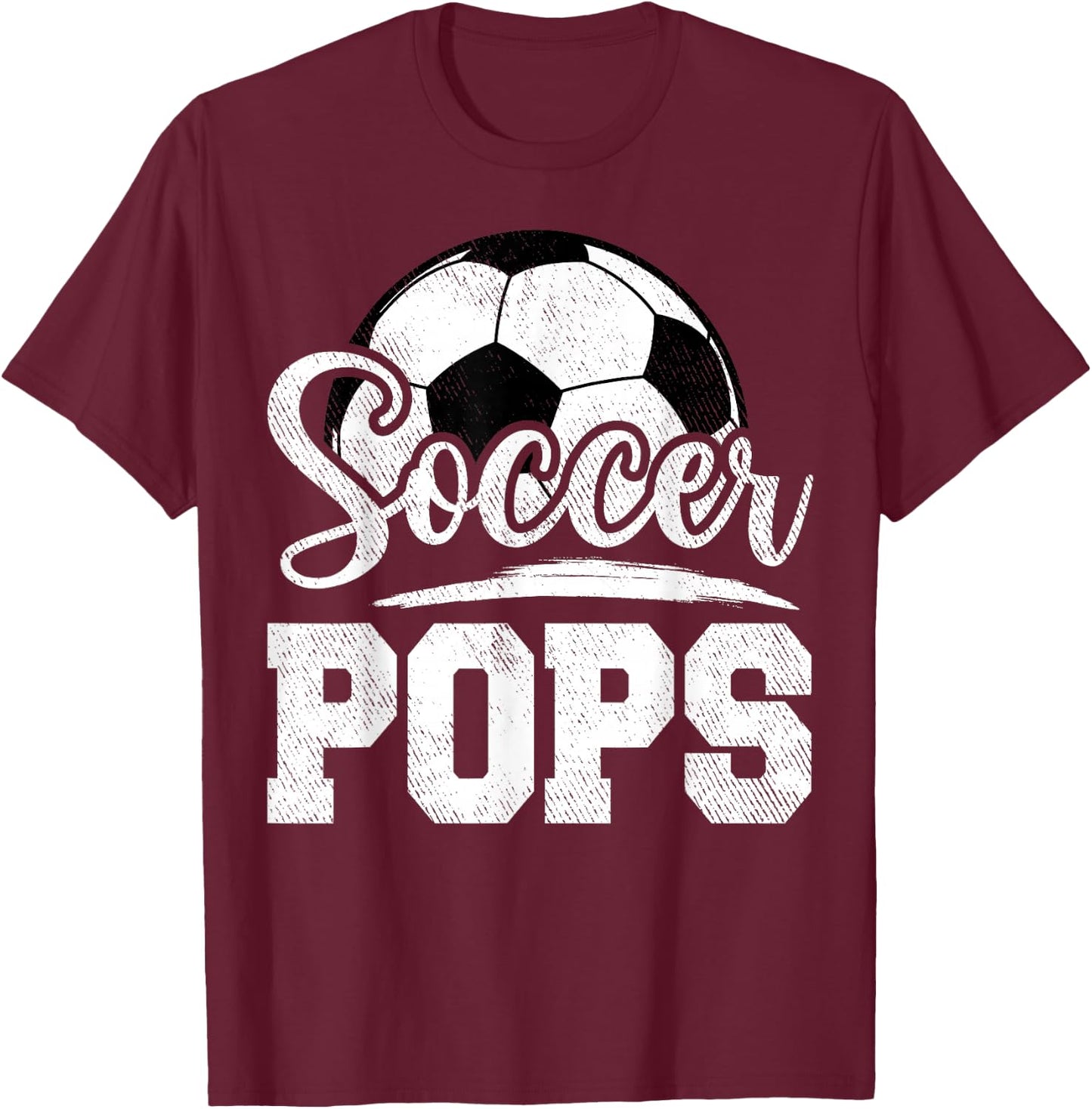 Soccer Pops Soccer Player Game Day Father's Day T-Shirt - T-Shirt | Maroon