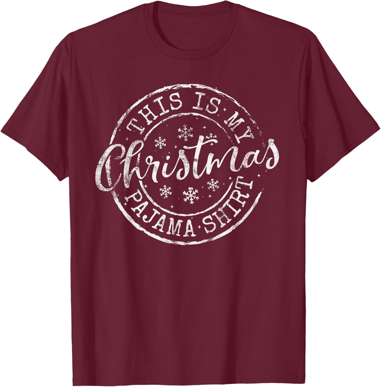 This Is My Christmas Pajama Shirt Funny Xmas T-Shirt - T-Shirt | Maroon