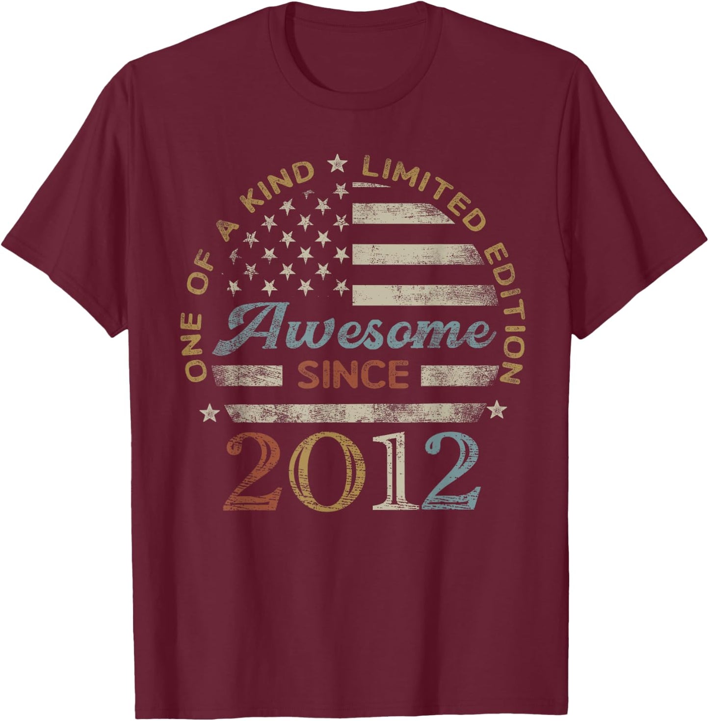 Awesome Since 2012 One of a Kind US Flag T-Shirt - T-Shirt | Maroon