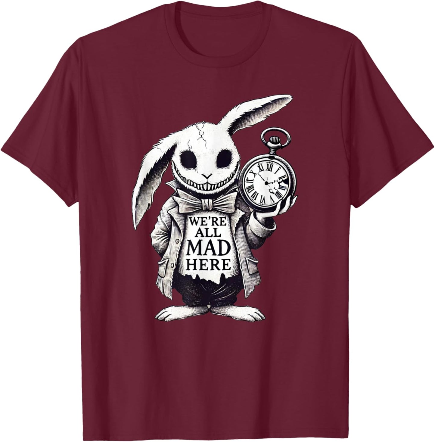 Alice in Wonderland - We're All Mad Here Rabbit Hatter Quote T-Shirt - T-Shirt | Maroon