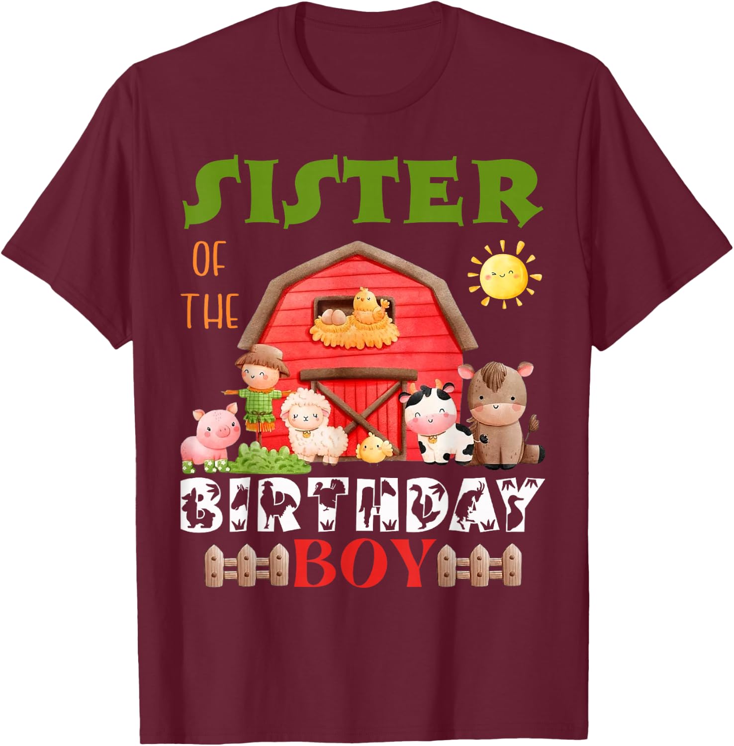Sister Of The Birthday Boy Farm Animal Bday Party T-Shirt - T-Shirt | Maroon