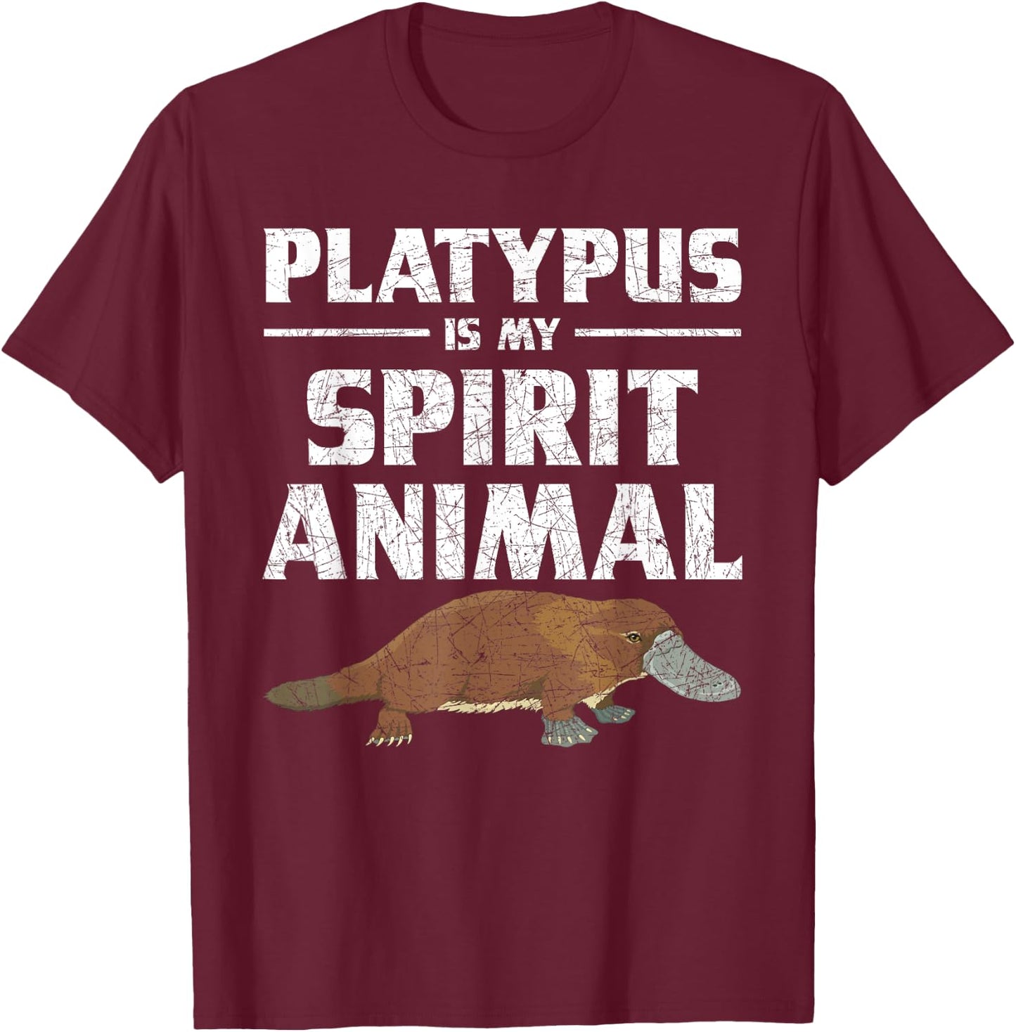 Platypus Is My Spirit Animal Platypus T-Shirt - T-Shirt | Maroon