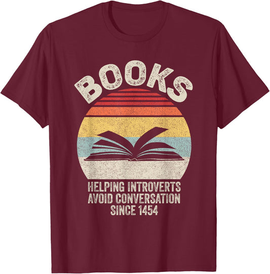 Catch Some Rays Retro Book Helping Introverts Avoid Conversation Since 1454 Women's Black Short Sleeve Classic Fit T-Shirt - T-Shirt | Maroon