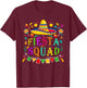 Cinco de Mayo Fiesta Squad Mexican Party Cinco de Mayo Squad T-Shirt - T-Shirt | Maroon