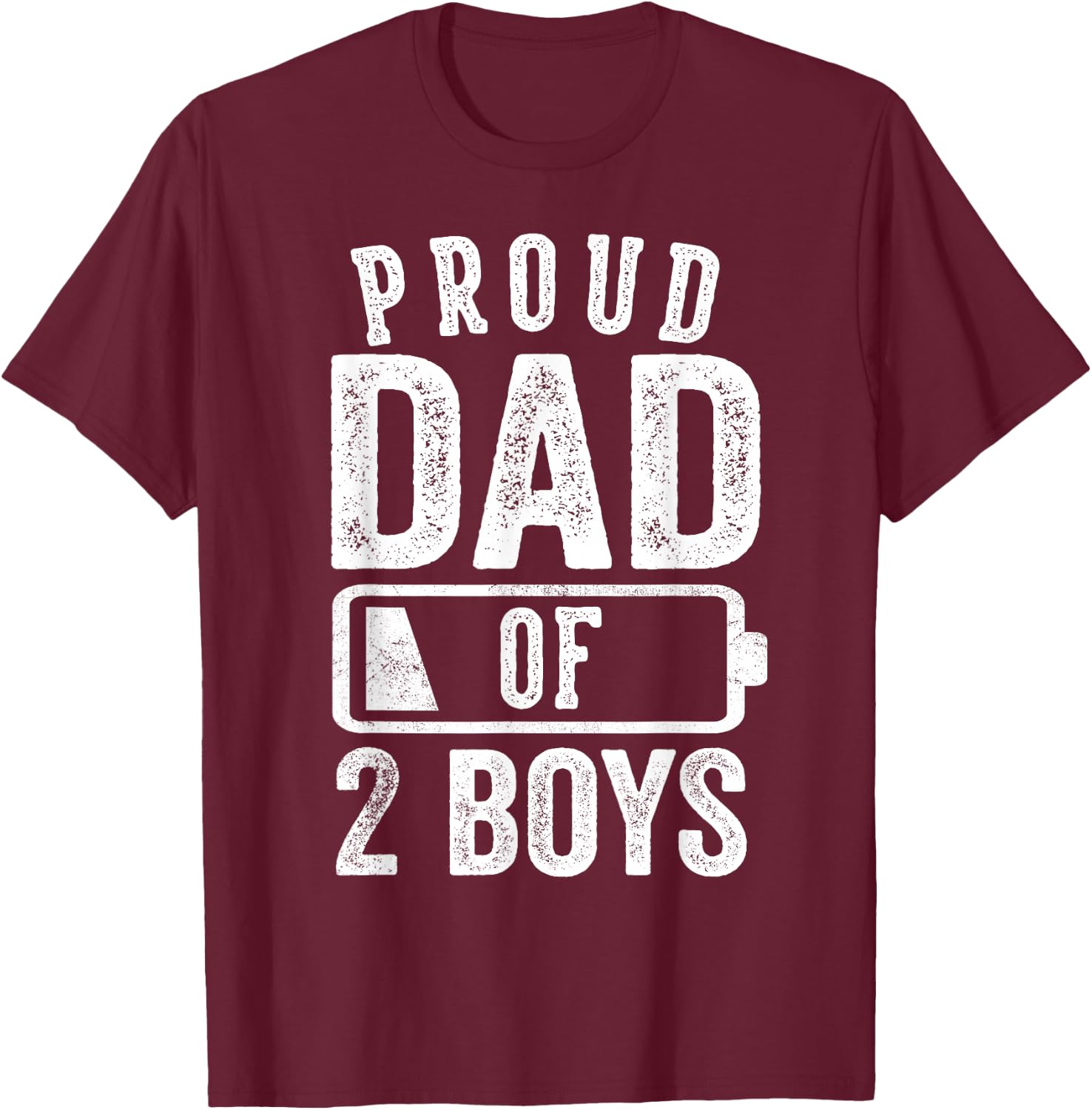 Proud Dad of 2 Boys Gifts Daddy of Two Sons T-Shirt - T-Shirt | Maroon