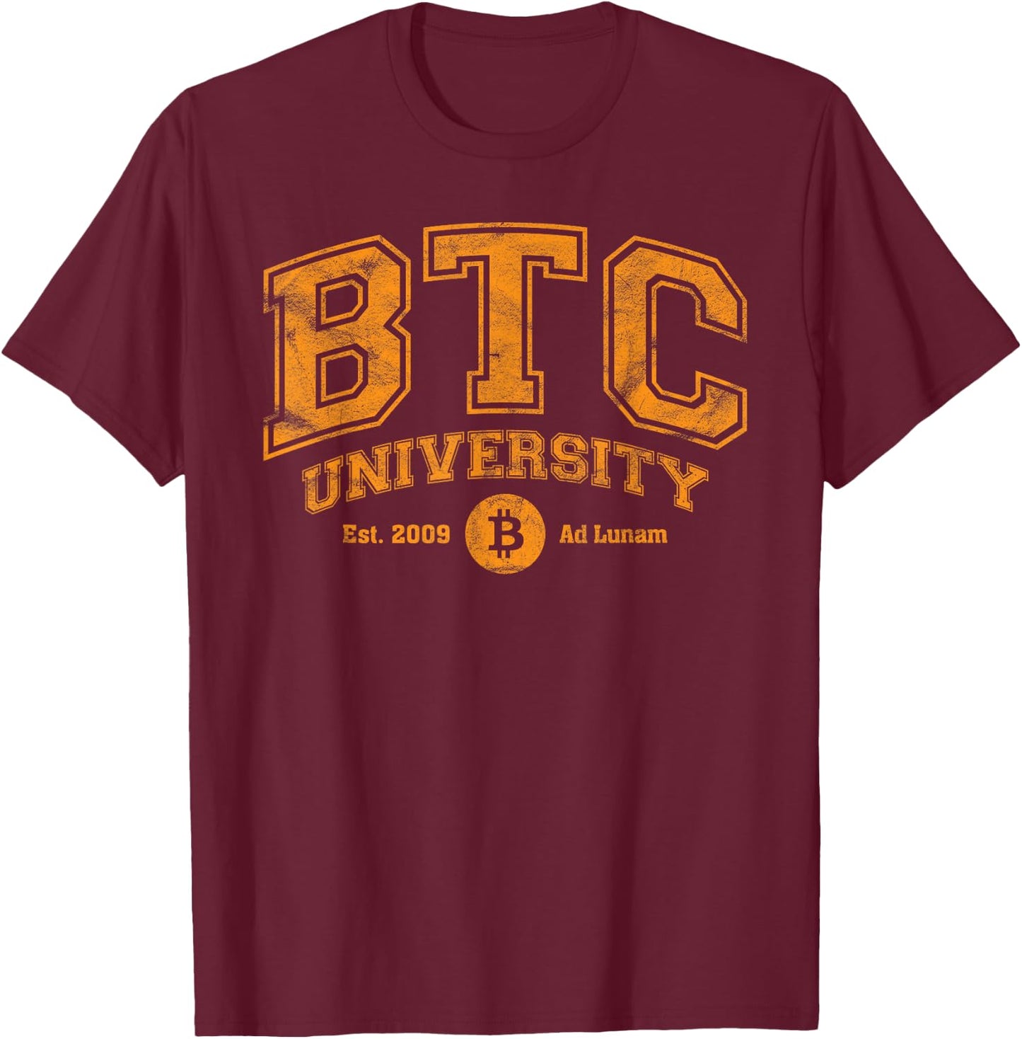 BTC University To The Moon, Funny Distressed Bitcoin College T-Shirt - T-Shirt | Maroon