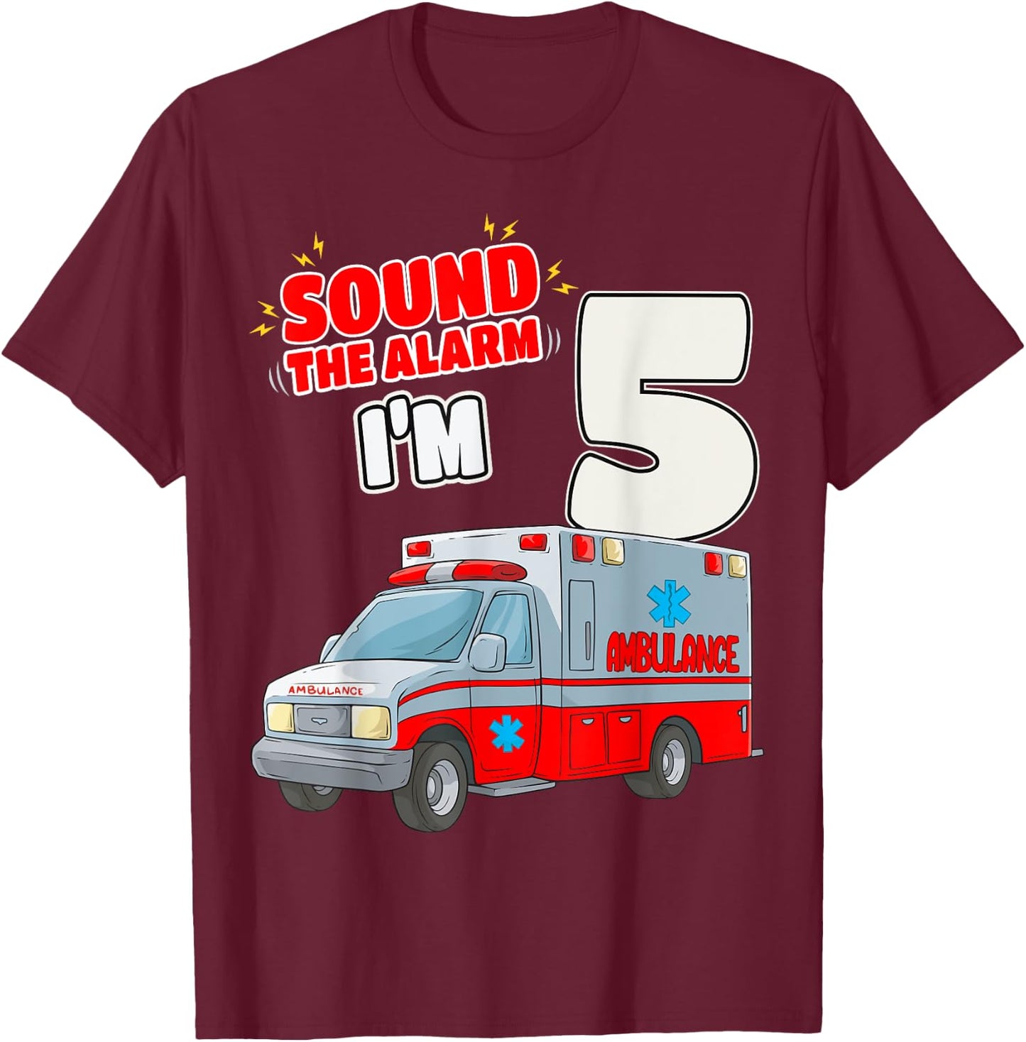 5th Birthday Medical Ambulance EMT 5 Years Old EMS Paramedic T-Shirt - T-Shirt | Maroon