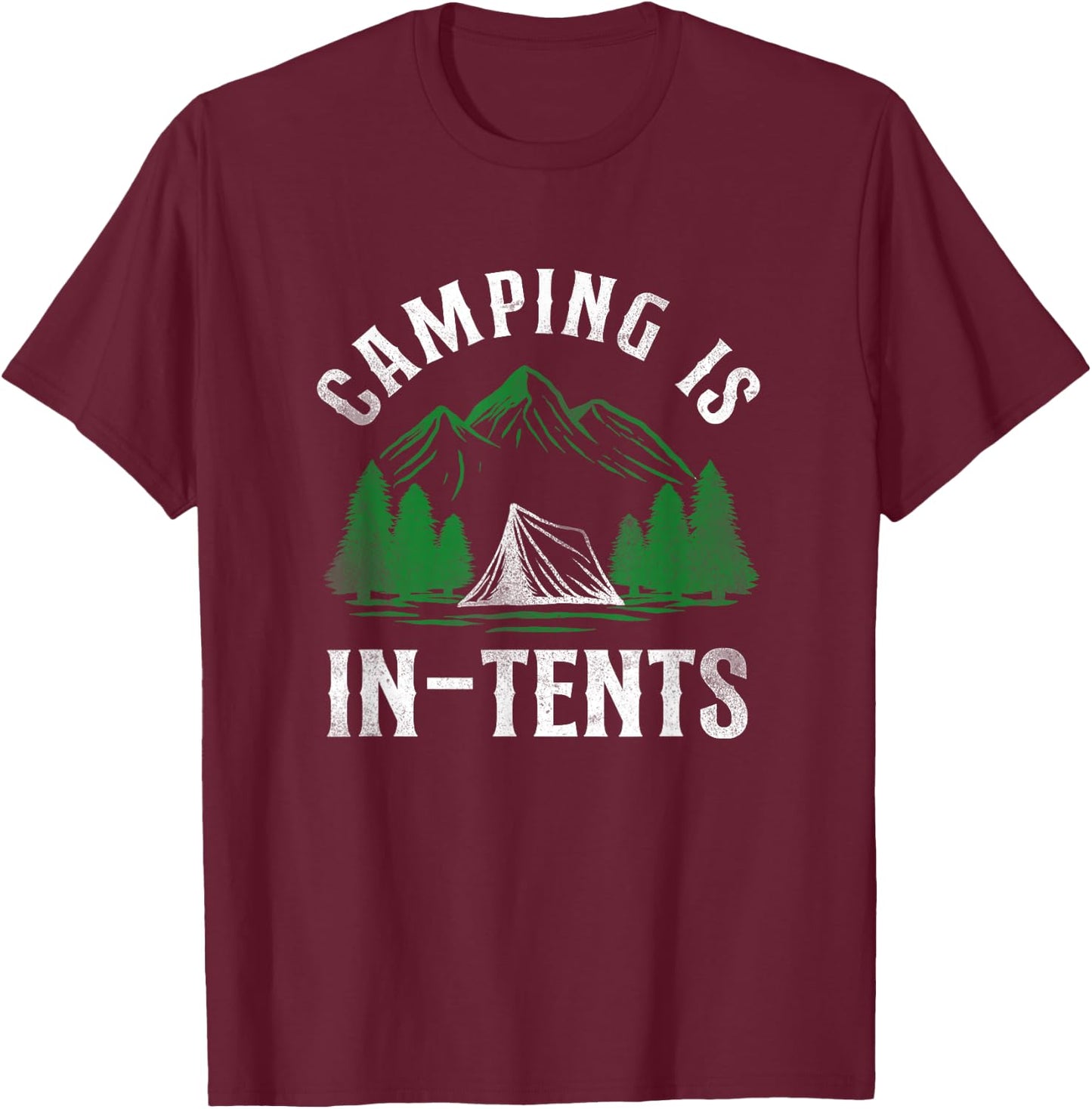 Camping Is In-Tents Tent T-Shirt - T-Shirt | Maroon