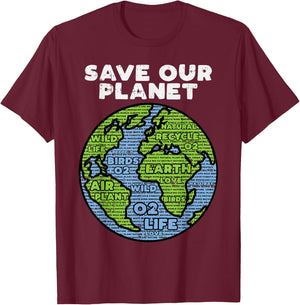 Save Our Planet Earth Day Words Environmentalist Gift T-Shirt - T-Shirt | Maroon