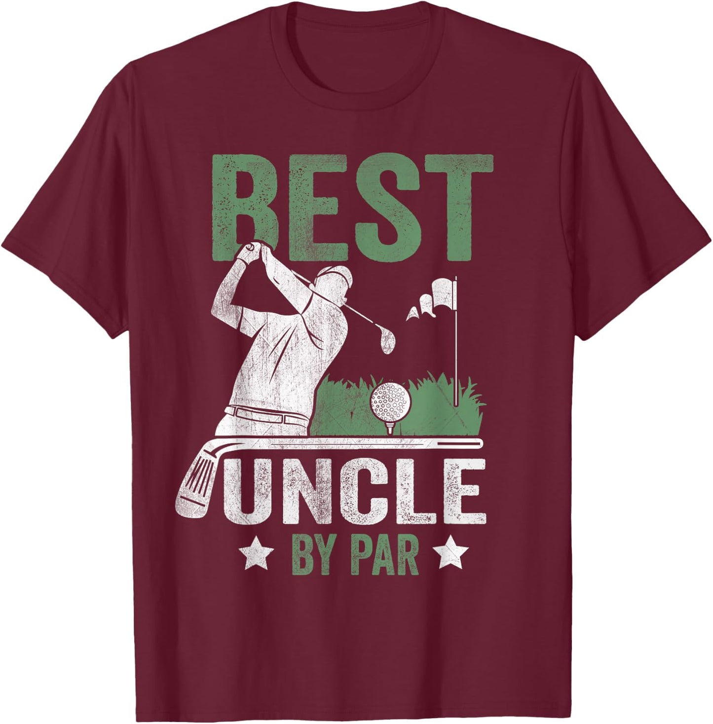 Best Uncle By Par Father's Day Golf Gift T-Shirt - T-Shirt | Maroon
