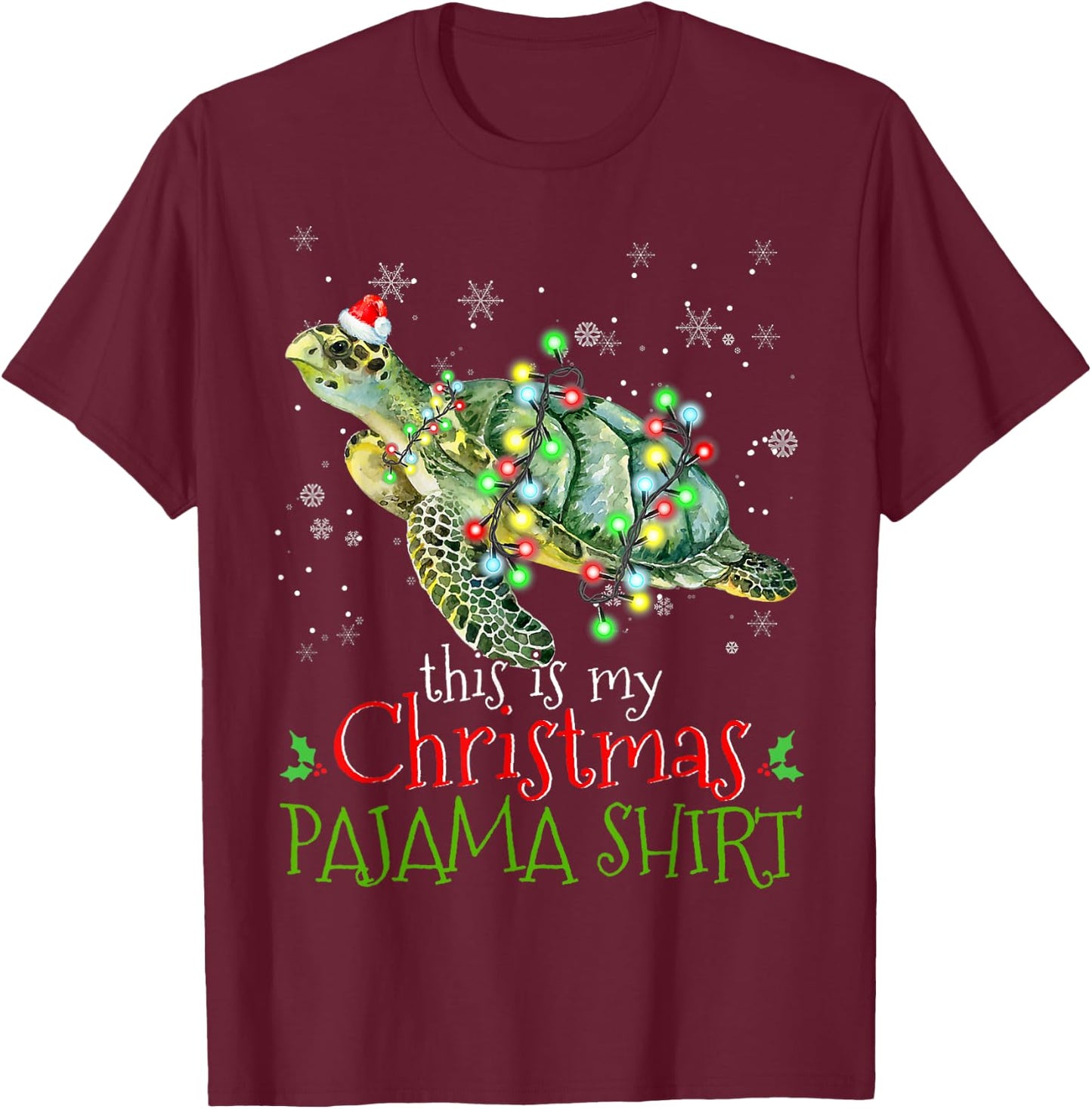This is My Christmas Pajama Shirt Sea Turtle Christmas T-Shirt - T-Shirt | Maroon