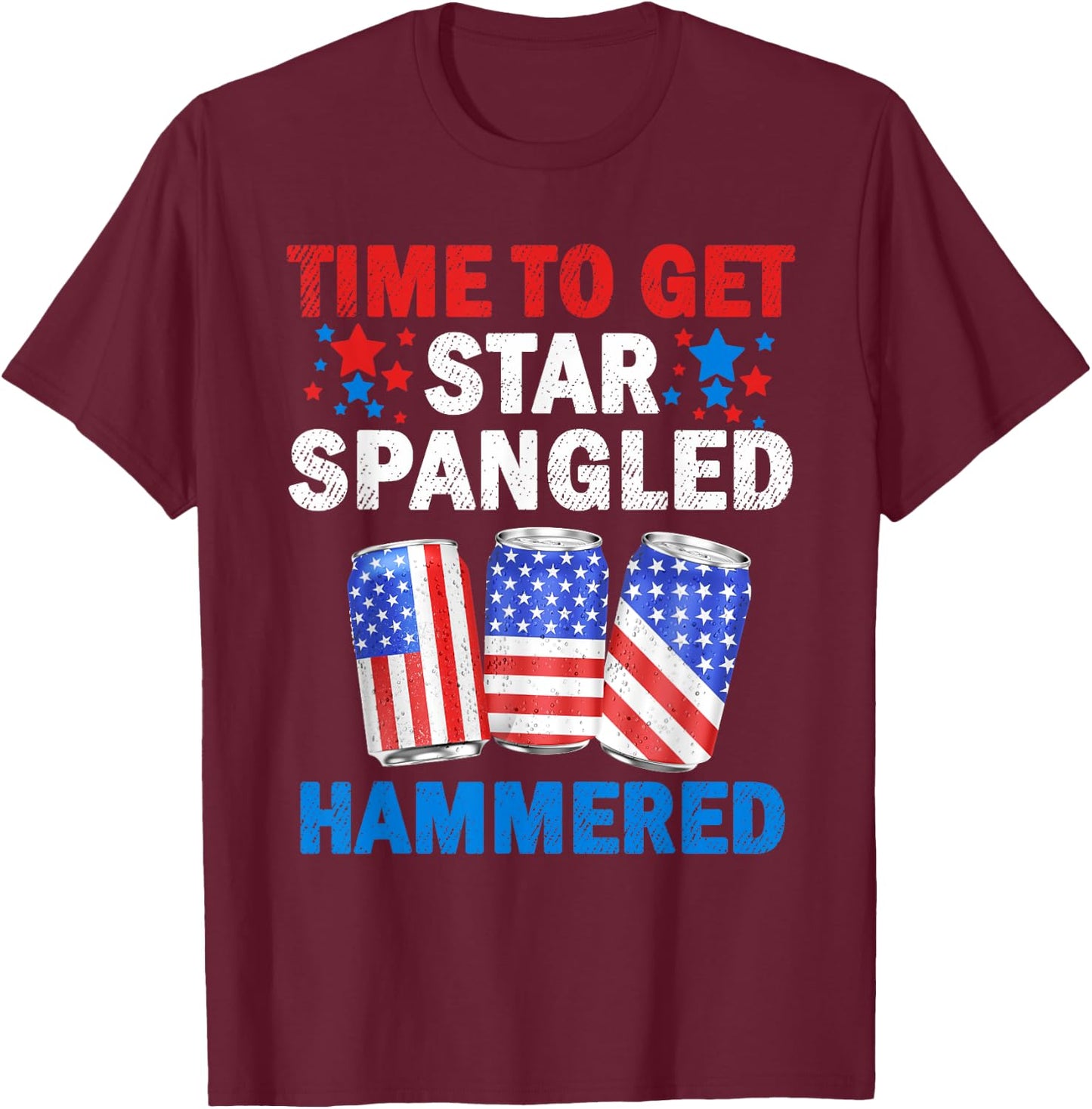 Time To Get Star Spangled Hammered Beer USA Flag 4th Of July Men T-Shirt - T-Shirt | Maroon