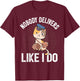 Letter Carrier Gifts & Postal Service Postman Mailman Mail Package Deliver Funny Cat I Deliverer Black Small T-Shirt - T-Shirt | Maroon