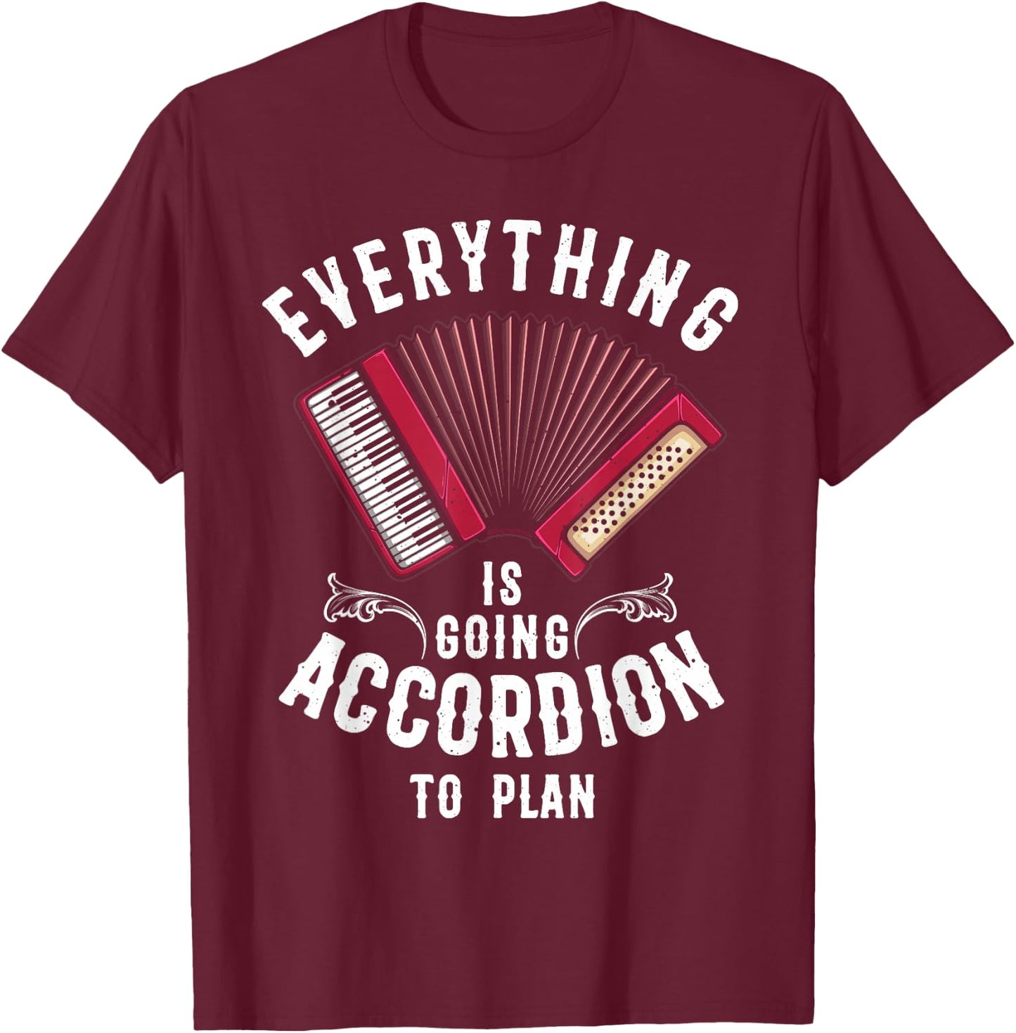 Funny Accordion Gift Men Women Cool Instrument Player Joke T-Shirt - T-Shirt | Maroon