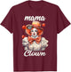 Mama Clown Funny Halloween Costume Mom Clown T-Shirt - T-Shirt | Maroon