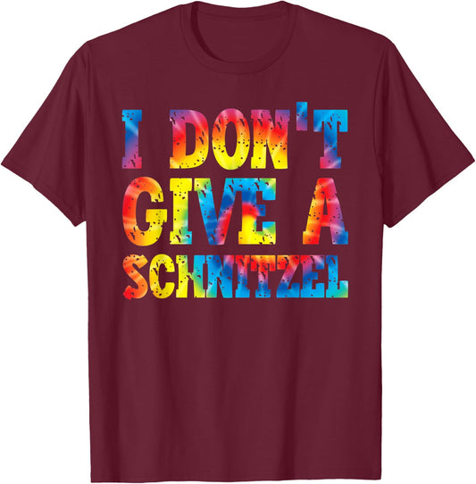 I Don't Give A Schnitzel | Oktoberfest German Tie Dye T-Shirt - T-Shirt | Maroon