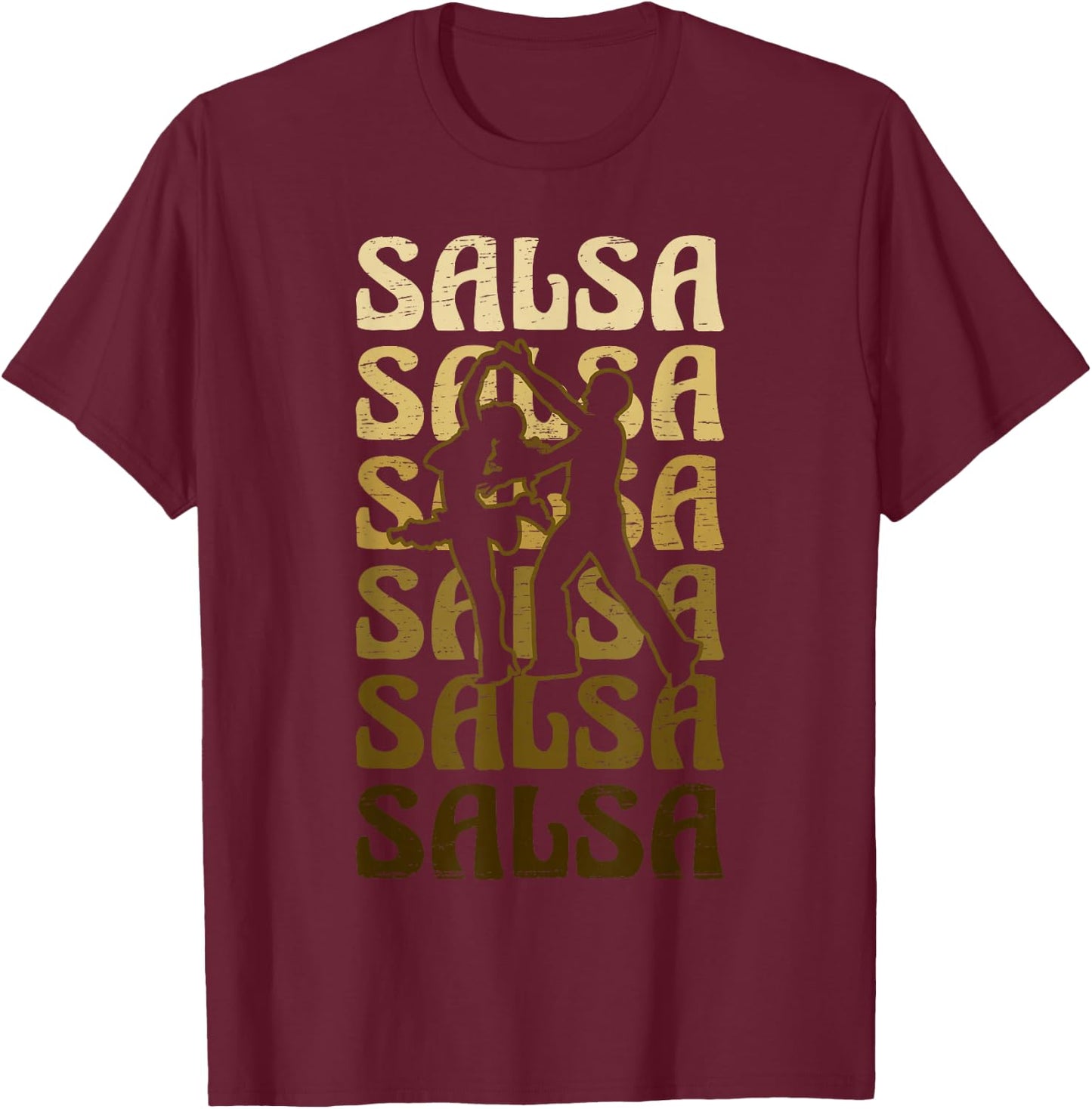 Salsa Dance for a Latin Music Dance Salsa T-Shirt - T-Shirt | Maroon