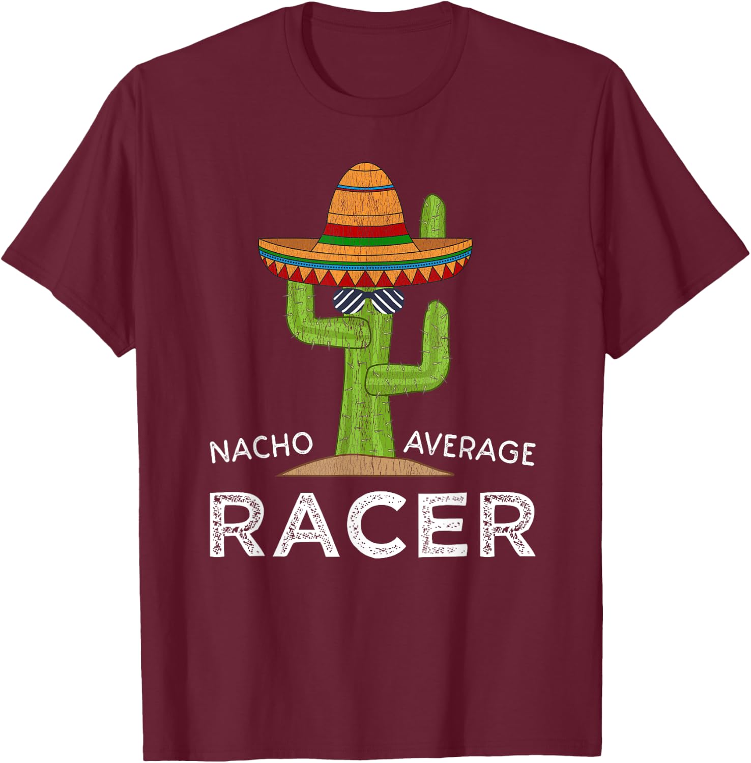 Cartba Racing Co. Fun Hilarious Racer Humor Saying | Nacho Average Racer Funny Racing - Black, -Adults, Kids, Short Sleeve, Cotton 60%, Polyester 40% T-Shirt - T-Shirt | Maroon