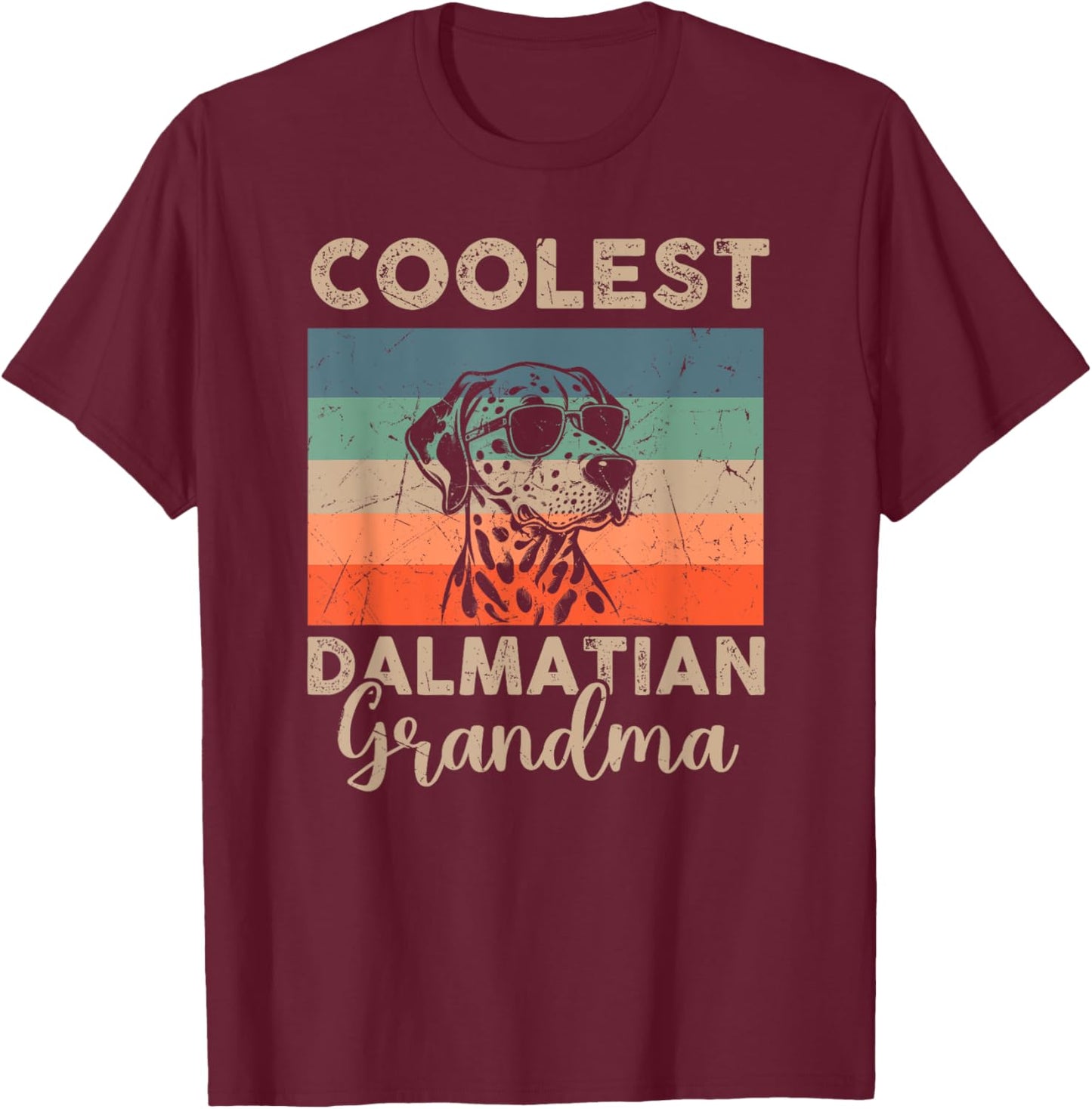 Vintage Dalmatian Coolest Grandma Gifts Funny Dog T-Shirt - T-Shirt | Maroon