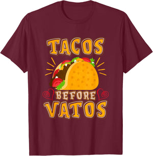 Tacos Before Vatos T-Shirt - T-Shirt | Maroon