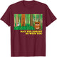 Star Wars Ewok May the Forest Be With You T-Shirt - T-Shirt | Maroon