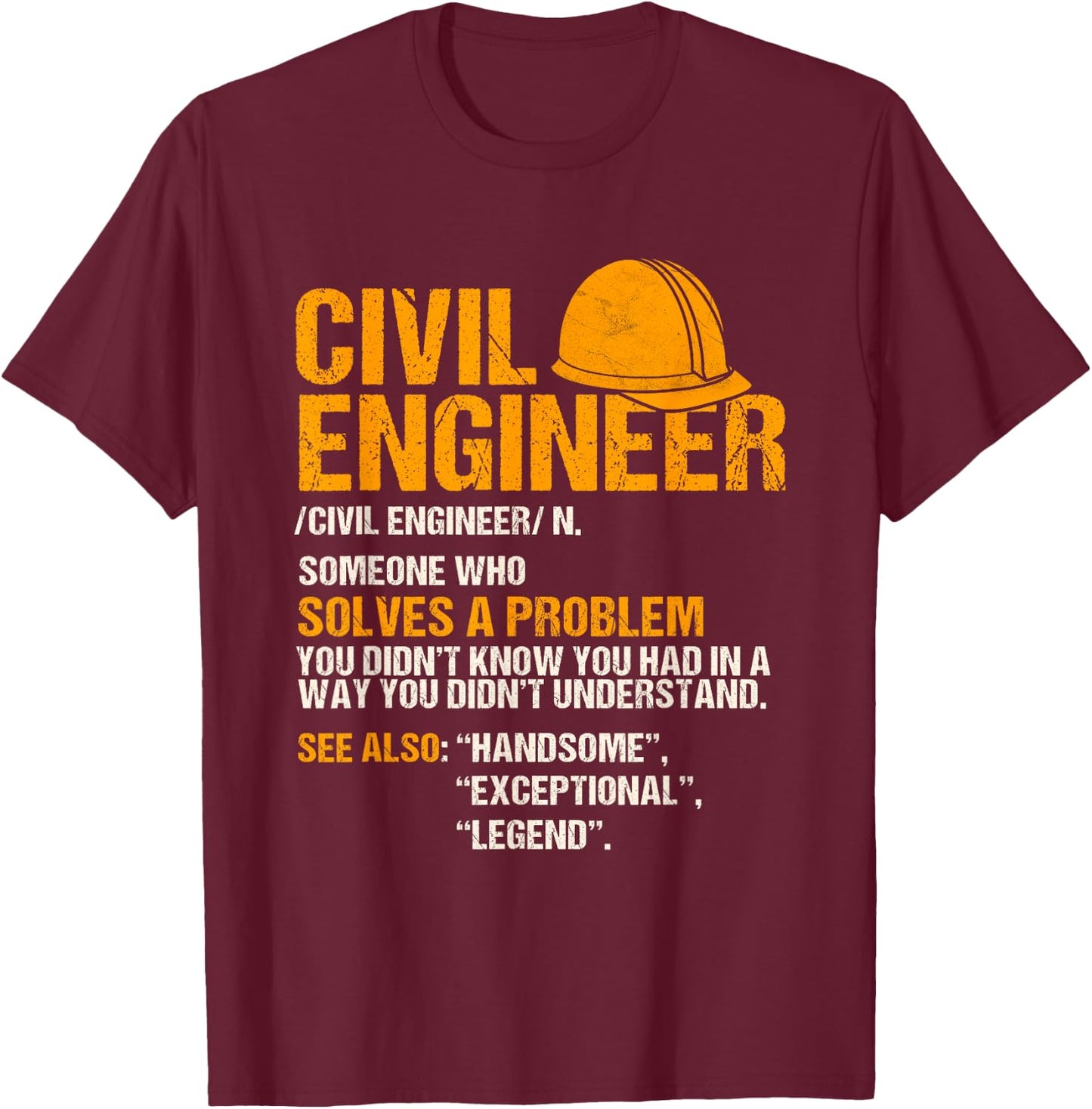 Civil Engineer Funny Definition Engineering T-Shirt - T-Shirt | Maroon